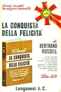 Bertrand Russell, La conquista della felicità, Longanesi, 1947 (The Conquest of Happiness, 1930)