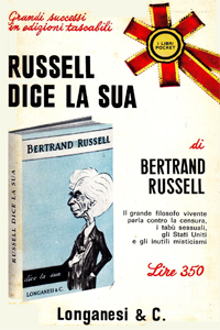 Bertrand Russell dice la sua, Longanesi, 1960, 1968 (Bertrand Russell speaks his mind, 1960)